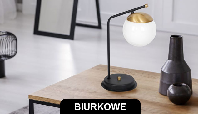 Lampy biurkowe
